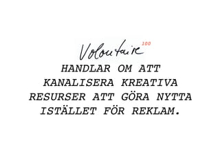 Volontaire 100