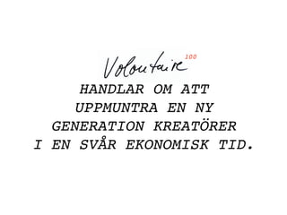 Volontaire 100