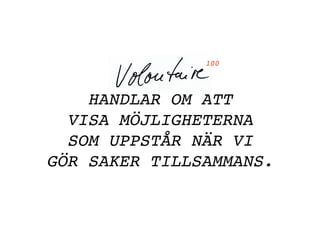 Volontaire 100