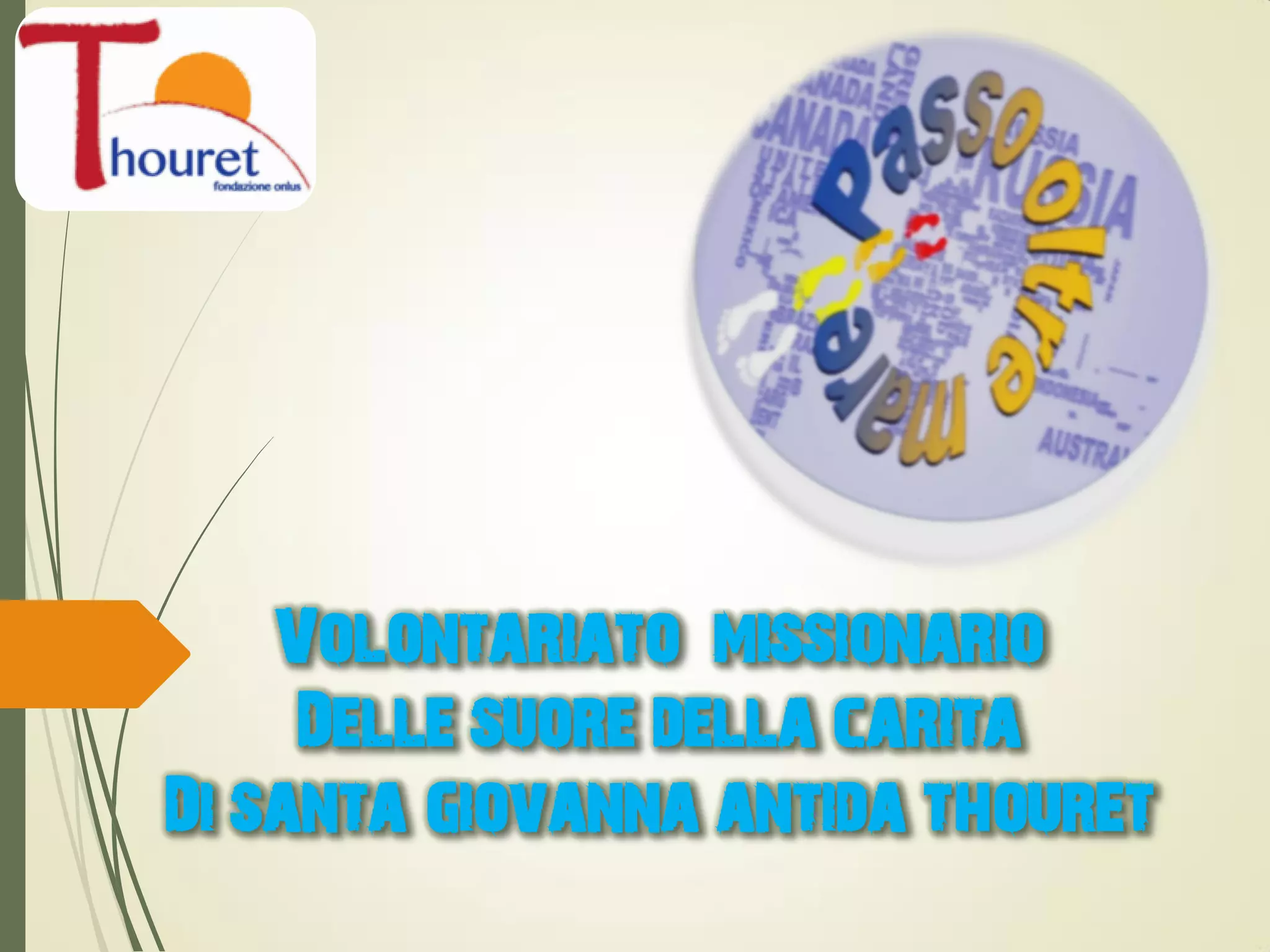I principi fondamentali del volontariato secondo la spiritualità delle