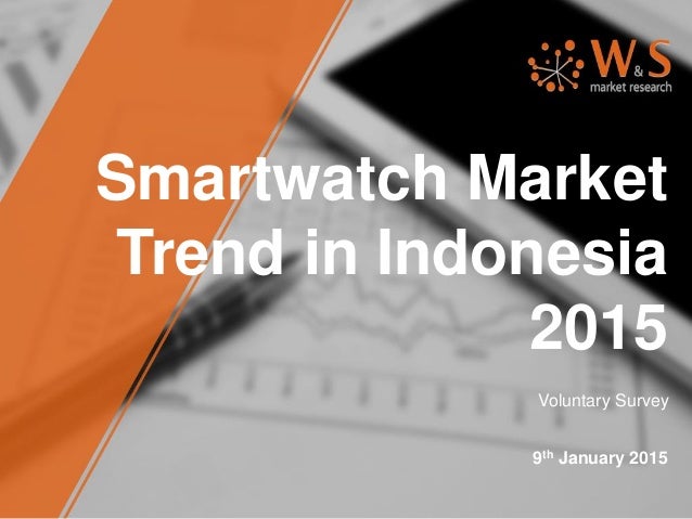Smartwatch Market Trend In Indonesia 15 Smartwatch Market Trend In Indonesia 15