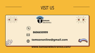 VISIT US
8606650999
tomsononline@gmail.com
www.tomsonelectronics.com/
 