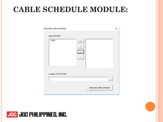CABLE SCHEDULE MODULE:
 