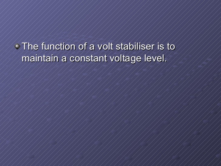 Voltage stabilizer functions
