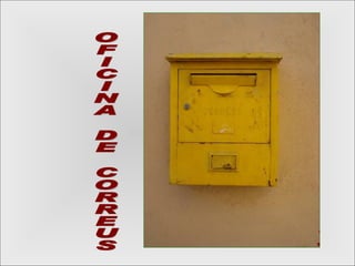 OFICINA DE CORREUS 