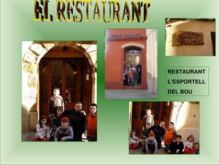 EL RESTAURANT RESTAURANT L’ESPORTELL DEL BOU 