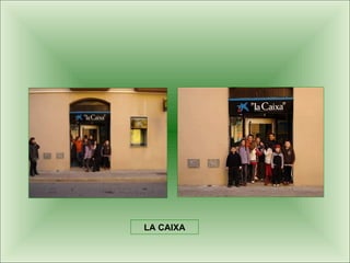 LA CAIXA 