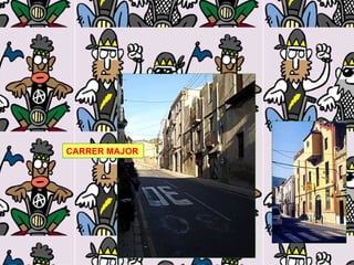 CARRER MAJOR 