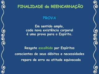 ESPÍRITO em EXPIAÇÃONão aceita seus sofrimentos nem as situações difíceis a enfrentar; rebela-se;reclama do peso da própria cruz.Ai, não vou aguentar... Que peso!