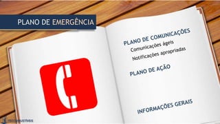 PLANO DE EMERGÊNCIA
 