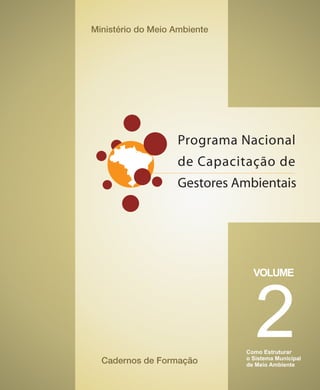Programa Nacional de Capacitação de Gestores Ambientais Volume 2