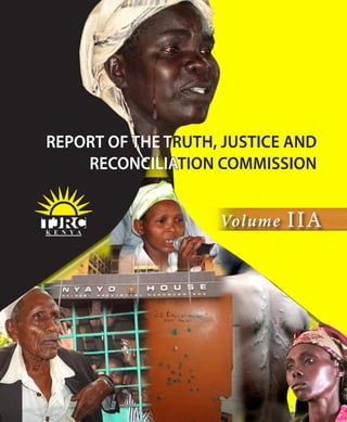 REPORT OF THE TRUTH, JUSTICE AND
RECONCILIATION COMMISSION
Volume IIA
 
