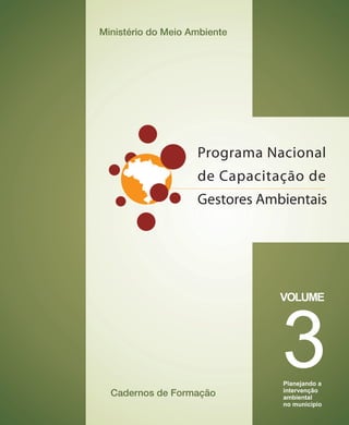 Programa Nacional de Capacitação de Gestores Ambientais Volume 3