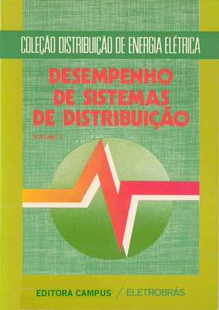 Volume 3 desempenho de sistemas de distribuicao EMERSON EDUARDO RODRIGUES ENGENHEIRO.pdf