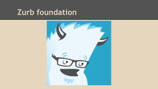 Zurb foundation
 