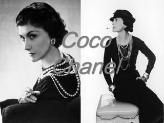Coco
Chanel
 