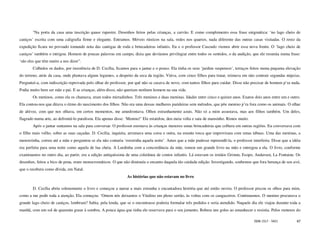 "Na porta da casa uma inscrição quase rupestre. Desenhos feitos pelas crianças, a carvão. E como complemento essa frase enigmática: ‘no lago cheio de
caniços’ escrita com uma caligrafia firme e elegante. Entramos. Móveis rústicos na sala, redes nos quartos, nada diferente das outras casas visitadas. O resto da
expedição ficara no povoado tomando nota das cantigas de roda e brincadeiras infantis. Eu e o professor Cascudo viemos abrir essa nova frente. O ‘lago cheio de
caniços’ também o intrigou. Homem de poucas palavras em campo, dizia que devíamos privilegiar entre todos os sentidos, o da audição, que ele resumia numa frase:
‘são eles que têm muito a nos dizer”.
        Colhidos os dados, por insistência de D. Cecília, ficamos para o jantar e o pouso. Ela tinha os seus ‘jardins suspensos’, terraços feitos numa pequena elevação
do terreno, atrás da casa, onde plantava alguns legumes, a despeito da seca da região. Viúva, com cinco filhos para tratar, teimava em não contrair segundas núpcias.
Perguntei-a, com indiscrição reprovada pelo olhar do professor, por quê não se casava de novo, com tantos filhos para cuidar. Disse não precisar de homem p’ra nada.
Podia muito bem ser mãe e pai. E as crianças, além disso, não queriam nenhum homem na sua vida.
        Os meninos, como ela os chamava, eram todos mirradinhos. Três meninos e duas meninas. Idades entre cinco e quinze anos. Exatos dois anos entre um e outro.
Ela contou-nos que ditava o ritmo do nascimento dos filhos. Não era uma dessas mulheres parideiras sem métodos, que põe menino p’ra fora como os animais. O olhar
de altivez, com que nos olhava, em certos momentos, me amedrontava. Olhos estranhamente azuis. Não só a mim assustava, mas aos filhos também. Um deles,
flagrado numa arte, ao defrontá-lo paralisou. Ela apenas disse: ‘Menino!’ Ele estatelou, deu meia volta e saiu de mansinho. Rimos muito.
        Após o jantar sentamos na sala para conversar. O professor ensinava às crianças menores umas brincadeiras que colhera em outras regiões. Eu conversava com
o filho mais velho, sobre as suas caçadas. D. Cecília, inquieta, arrumava uma coisa e outra, na estante tosca que improvisara com umas tábuas. Uma das meninas, a
menorzinha, correu até a mãe e perguntou se ela não contaria ‘estorinha aquela noite’. Antes que a mãe pudesse repreendê-la, o professor interferiu. Disse que a idéia
era perfeita para uma noite como aquela de lua cheia. A Lurdinha com a concordância da mãe, tomou um grande livro na mão e entregou a ela. O livro, conforme
examinamos no outro dia, ao partir, era a edição antiquíssima de uma coletânea de contos infantis. Lá estavam os irmãos Grimm, Esopo, Andersen, La Fontaine. Os
desenhos, feitos a bico de pena, eram monocromáticos. O que não diminuía o encanto daquela tão cuidada edição. Investigando, soubemos que fora herança de seu avó,
que o recebera como dívida, em Natal.
                                                                As histórias que não estavam no livro

        D. Cecília abriu solenemente o livro e começou a narrar a mais estranha e encantadora história que até então ouvira. O professor piscou os olhos para mim,
como a me pedir toda a atenção. Ela começou: ‘Ontem nós deixamos o Vitalino em pleno sertão, às voltas com os cangaceiros. Continuemos. O menino procurava o
grande lago cheio de caniços, lembram? Sabia, pela lenda, que se o encontrasse poderia formular três pedidos e seria atendido. Naquele dia ele viajou durante toda a
manhã, com um sol de quarenta graus à sombra. A pouca água que tinha ele reservava para o seu jumento. Bebera uns goles ao amanhecer e resistia. Pelos rumores do

                                                                                                                                           ISSN 1517 - 5421         47
 