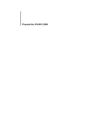 Proyecto No. 010-0011.2009
 