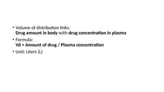Comprehensive Overview of Volume of Distribution in Pharmacology | PPTX