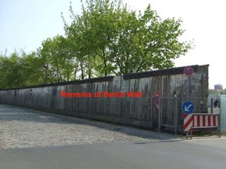 Remains of Berlin Wall
 