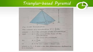 Trianglur-based Pyramid
 