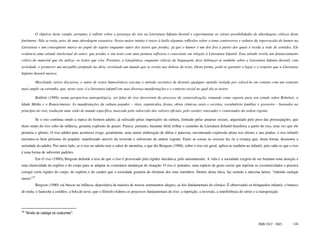 O objetivo deste estudo, portanto, é refletir sobre a presença do riso na Literatura Infanto-Juvenil e experimentar as várias possibilidades de abordagens críticas deste
fenômeno. Não se trata, pois, de uma abordagem exaustiva. Nosso maior intuito é trazer à baila algumas reflexões sobre o tema controverso e sedutor da repercussão do humor na
Literatura e um conseqüente marco no papel do sujeito enquanto autor dos textos que produz; já que o humor é um dos fios a partir dos quais é tecida a rede de sentidos. Ele
evidencia uma atitude intelectual do autor, que produz o seu texto com uma postura reflexiva e consciente em relação à Literatura Infantil. Esta atitude revela um distanciamento
crítico do material que ele utiliza: os textos que cria. Portanto, a Lingüística, enquanto ciência da linguagem, deve debruçar-se também sobre a Literatura Infanto-Juvenil, com
seriedade, e promover um mergulho profundo na obra, revelando um mundo que se revela nas dobras do texto. Desta forma, pode-se garantir o lugar e o respeito que a Literatura
Infanto-Juvenil merece.

           Mesclando vários discursos, o autor de textos humorísticos executa o método socrático de destruir qualquer opinião isolada por colocá-la em contato com um contexto
mais amplo ou estranho, que, neste caso, é a literatura infantil em suas diversas manifestações e o contexto social no qual ela se insere.

           Bakhtin (1999), numa perspectiva antropológica, vai falar do riso decorrente do processo de carnavalização, tomando como suporte para seu estudo sobre Rebelais, a
Idade Média e o Renascimento. As manifestações da cultura popular – ritos, espetáculos, festas, obras cômicas orais e escritas, vocabulário familiar e grosseiro - baseados no
princípio do riso, traduzem uma visão de mundo específica, marcada pela subversão dos valores oficiais, pelo caráter renovador e contestador da ordem vigente.

           Se o riso continua sendo a marca do homem adulto, já sufocado pelas imposições da cultura, limitado pelas amarras sociais, angustiado pelo peso das preocupações, que
dizer então do riso solto da infância, genuína explosão de prazer. Parece, portanto, bastante fértil trilhar o caminho da Literatura Infantil brasileira a partir do riso, uma vez que ele
permeia o gênero. O riso adulto para acontecer exige, geralmente, uma maior elaboração de idéias e palavras, encontrando expressão plena nos chistes e nas piadas; o riso infantil
encontra-se bem próximo do popular, manifestado através da inversão e subversão da ordem vigente. Fazer as coisas às avessas faz rir a criança que, desta forma, desmonta a
seriedade do adulto. Por outro lado, se o riso no adulto tem o sabor de memória, o que diz Bergson (1980), sobre o riso em geral, aplica-se também ao infantil, pois sabe-se que o riso
é uma forma de subverter padrões.
           Em O riso (1980), Bergson defende a tese de que o riso é provocado pela rigidez mecânica, pelo automatismo. A vida e a sociedade exigem do ser humano uma atenção e
uma elasticidade do espírito e do corpo para se adaptar às constantes mudanças de situação. O riso é, portanto, uma espécie de gesto social que reprime as excentricidades e procura
corrigir certa rigidez do corpo, do espírito e do caráter que a sociedade gostaria de eliminar dos seus membros. Dentro desta ótica, faz sentido a máxima latina: “ridendo castigat
mores”18
           Bergson (1980) vai buscar na infância, depositária da maioria de nossos sentimentos alegres, as leis fundamentais do cômico. É observando os brinquedos infantis: o boneco
de mola; o fantoche a cordões; a bola de neve, que o filósofo elabora os processos fundamentais do riso: a repetição, a inversão, a interferência de séries e a transposição.




18
     “Rindo se castiga os costumes”.


                                                                                                                                                               ISSN 1517 - 5421       116
 