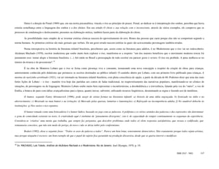 Outra é a direção de Freud (1969) que, em sua teoria psicanalítica, vincula o riso ao princípio do prazer. Freud, ao dedicar-se à interpretação dos sonhos, percebeu que havia
estreita semelhança entre a linguagem dos sonhos e a dos chistes. Em seu estudo O chiste e sua relação com o inconsciente, através de vários exemplos, ele comprova que os
processos de condensação e deslocamento, presentes na elaboração onírica, também fazem parte da elaboração do chiste.

           As possibilidades mais simples de se inventar estórias cômicas nascem do aproveitamento do erro. Rimos das pessoas que caem porque elas não se comportam segundo a
norma humana. As primeiras estórias são mais gestuais que verbais. De um gesto errado nascem estórias às quais são acrescentadas personagens também erradas.

           Numa retrospectiva na história da literatura infantil brasileira, percebemos que, assim como na literatura para adultos, é no Modernismo que o riso vai ser redescoberto.
Alcântara Machado (1970), escritor modernista que soube muito bem explorar o riso, manifestou-se a respeito: “um dos maiores benefícios que o movimento moderno trouxe foi
justamente esse: tornar alegre a literatura brasileira. (...) Até então no Brasil a preocupação de todo escritor era parecer grave e severo. O riso era proibido. A pena molhava-se no
tinteiro da tristeza e do pessimismo”. 19

           É na obra de Monteiro Lobato que o riso se firma como presença viva e constante, instaurando uma nova concepção a respeito da criação de obras para crianças,
anteriormente conhecida pelo didatismo que permeava os escritos destinados ao público infantil. O caminho aberto por Lobato, com seu primeiro livro publicado para crianças, A
menina do narizinho arrebitado (1921), vai ser retomado na literatura infantil brasileira, com plena consciência de opção, a partir da década de 60. Podemos dizer que uma das mais
fortes lições de Lobato – o riso - mantém viva hoje das paródias aos contos de fadas tradicional, no reaproveitamento das narrativas populares, manifestando-se no cômico de
situações, de personagens ou de linguagem. Monteiro Lobato soube muito bem representar o inconformismo, a desobediência e a irreverência, falando pela voz do “outro”, a voz de
Emília, a boneca de pano com idéias avançadíssimas para a época, quanto inovar, subverter, utilizando recursos lingüísticos, desmontando as regras e fazendo uso de metáforas.

           O humor, segundo Fanny Abramovich (1996), pode surgir de várias formas na literatura infantil: a) Através de uma idéia engraçada; b) Ironizado no tédio e no
aborrecimento; c) Mostrado no mau humor e na irritação; d) Marcado pelas queixas, lamúrias e lamentações; e) Reforçado na incompetência adulta; f) No saudável deboche às
instituições; g) Nos sustos e nos espantos.

           O humor tomado como uma brincadeira é o humor lúdico, baseado no jogo com as palavras. A polifonia e os vários sentidos das palavras e das expressões vão determinar
o grau de comicidade existente no texto. A criatividade aqui é sinônimo de ‘pensamento divergente’, isto é, de capacidade de romper continuamente os esquemas da experiência.
Considera-se ‘criativa’ uma mente que trabalha, que sempre faz perguntas, que descobre problemas onde todos só vêem respostas satisfatórias, que recusa o codificado, que
remanuseia conceitos, que não tem medo do perigo, do novo e não se deixa inibir pelo conformismo.

           Rodari (1982), disse a seguinte frase: “Todos os usos da palavra a todos”. Parece um bom lema, sonoramente democrático. Não exatamente porque todos sejam artistas,
mas porque ninguém é escravo; um bom exemplo de que o papel do sujeito fica garantido na produção discursiva, desde que se queira intervir e modificar.


19
     In: MACHADO, Luís Toledo. Antônio de Alcântara Machado e o Modernismo. Rio de Janeiro: José Olympio, 1970. p. 19.


                                                                                                                                                              ISSN 1517 - 5421       117
 