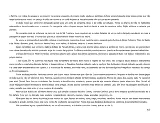 a farinha e os restos de açougue a se consumir na semana; enquanto, do mesmo modo, ajudava a participar da feira semanal daquela única pessoa amiga que não
negou solidariedade moral, um pedaço de chão para dormir e um coité de passoca, naquela quadra ruím por que estava passando.
        O abalo moral que sofrera foi demasiado grande para um preto de vergonha, idoso e até então conceituado. Temia os olhares de três mil habitantes
estarrecidos e inconformados com o ocorrido. Por isso,partia cedo e chagava sempre tarde da tarefa e meia de mandioca, milho, feijão, abóbora e melancia que
plantara.
        Do mocambo onde se enfurnara na ponta da rua de Siá Francisca, ouvia repetirem-se as notas distantes de um ou outro discípulo executando em casa a
passagem de algum dobrado. Era uma lição que ele já não tomaria no ensaio noturno da Vitória.
        Às vezes, se protegendo da escuridão, rodeava os quintais dos mocambos de sua ruazinha pobre, passando pelos fundos de Binigo Feiticeiro, Chico de Bazílio
e de Zé-Boca Barbeiro, para , do Alto do Menino Deus, ouvir melhor, lá de baixo, beira-rio, o ensaio da Vitória.
        Casais românticos que venciam a ladeira do Beco de Manuel Afonso, à procura da enorme alcova soturna e sombria do morro, vai não vai, se surpreendiam
com a tosse daquele vulto solitário prostrado ao pé do cruzeiro da igrejinha. Era Mestre Ambrósio, esquivo sempre, quando se-lhe-aproximavam pessoas inadvertidas.
        O ensaio terminava e Mestre Ambrósio permanecia absorto até o piscar dos últimos candeeiros, revivendo o passado de tudo e de todos e maldizendo o seu
próprio destino
        - João Guará. Êh! Foi quem fez mais figura nesta Santa Maria da Vitória. Bom músico e regente de mão cheia. Não só regia e tocava todos os instrumentos
como compôs os mais belos dobrados da Seis: o Joaquim Afonso, o Claudelino Coimbra (dobrado cadu) e o próprio Seis de Outubro. Grande dobrado que até o bombo
e a caixa solam emparelhados com o pistão. E o maxixe que foi estreado, em trinta e três, no casamento da filha do finado Epifãnio? Magnífico! executado do começo
ao fim com passagens.
        Todas as obras perdidas. Partituras comidas pelo cupim nestas últimas veze que a Seis de Outubro esteve encaixotada. Ninguém se lembra mais dessas peças
de João Guará a não ser Otoniel de Dona Flormina, quando vem da tenda de alfaiate de Nezim Lisboa, assobiando. Menino de cabeça boa, guarda tudo. Fiz o possível
para atrair Otoniel. Seria bom no contrabaixo. Seu Norberto e dona Flormina, entretanto, querem que ele seja somente alfaiate e pastor adventista. Afora Otoniel, só
Alcide Papagaio-Fazedor-de-Bolsas se lembra dessas obras antigas. Alcides assovia os trechos mais difíceis do Dobrado Cadu sem errar na passagem do tom para o
maior, variação que existe entre o trio e o retorno à introdução.
        Maior do que João Guará só mesmo Pedro Leita, que compôs o dobrado de David Gomes, Dobrado Contínuo, pois o dono desejava que ele fosse tocado até o
fim da Seis. E era bom no dobrado, maior ainda na composição dos cateretês, maxixes, valsas, serenatas, cançonetes, etc.
        Fôra quem deu um banho de civilização nos músicos do lugar, falando em violino, piano, harpa, sarusfone, harmônio. Nunca vira um som desses instrumentos
da capital e grandes centros, mas o lera numa revista foi o suficiente para aprender. Muitos dos seus discípulos duvidavam da existência de semelhantes invenções.
        Não consebiam alguns a possibilidade de, em um só instrumento, se trabalhar com duas chaves, a de sol e a de fá.

                                                                                                                                                                     61
 