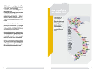 APPENDICE 
Aree geografiche e 
agevolazioni fiscali 
Tabella numerata delle 
aree geografiche dove 
gli insediamenti possono 
beneficiare di riduzioni fiscali 
(che sono massime in quelle 
rientranti nella categoria 
delle aree economiche 
estremamente difficili) e 
una mappa geografica con il 
riferimento ai numeri della 
tabella. 
Redditi individuali In linea di principio, i residenti di Paesi 
firmatari di DTAA, tra cui l’Italia sono sottoposti a imposizione 
fiscale in Vietnam. Possono esseri esentati: 
- se il residente è in Vietnam per meno di 183 giorni nel corso 
di un periodo di 12 mesi 
e il datore di lavoro non è residente in Vietnam e non dispone 
di una stabile organizzazione nel Paese. 
I residenti italiani e dei Paesi firmatari dei Trattati sono 
sottoposti alla Corporate Income Tax se autorizzati a 
fornire servizi professionali indipendenti con sede fissa in 
Vietnam. Altrimenti sono soggetti alla tassazione sul reddito 
personale. 
Esistono diverse procedure per evitare la doppia imposizione: 
Detrazione diretta Se il contribuente é un residente del 
Vietnam ed ha pagato l’imposta sul reddito ad un Paese 
firmatario del DTAA con il Vietnam, allora la somma pagata 
verrà dedotta dall’imposta dovuta in Vietnam. 
Deduzione delle imposte presunta L’imposta presunta è 
l’ammontare dell’imposta che dovrebbe essere stata pagata 
da un residente vietnamita a un Paese firmatario di trattati 
contro la doppia imposizione. La somma dell’imposta 
presunta verrà ridotta dalle imposte dovute in Vietnam. 
Deduzioni Se un residente vietnamita ricava un reddito da un 
Paese firmatario di un trattato contro la doppia imposizione 
dove ha già pagato una tassa sugli utili aziendali, l’imposta 
pagata verrà detratta. L’ammontare da dedurre non potrà 
essere superiore all’ammontare da pagare in Vietnam. 
66 67 
 