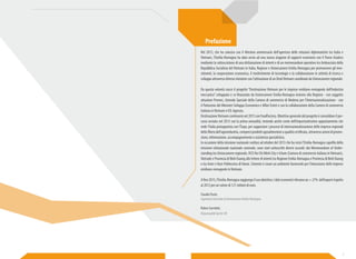 Prefazione 
Nel 2013, che ha coinciso con il 40esimo anniversario dell’apertura delle relazioni diplomatiche tra Italia e 
Vietnam, l’Emilia-Romagna ha dato avvio ad una nuova stagione di rapporti economici con il Paese Asiatico 
mediante la sottoscrizione di una dichiarazione di intenti e di un memorandum operativo tra Ambasciata della 
Repubblica Socialista del Vietnam in Italia, Regione e Unioncamere Emilia-Romagna per promuovere gli inve-stimenti, 
la cooperazione economica, il trasferimento di tecnologie e la collaborazione in attività di ricerca e 
sviluppo attraverso diverse iniziative con l’attivazione di un Desk Vietnam coordinato da Unioncamere regionale. 
Da questa volontà nasce il progetto “Destinazione Vietnam per le imprese emiliano-romagnole dell’industria 
meccanica” sviluppato e co-finanziato da Unioncamere Emilia-Romagna insieme alla Regione - con soggetto 
attuatore Promec, Azienda Speciale della Camera di commercio di Modena per l’Internazionalizzazione - con 
il Patrocinio dei Ministeri Sviluppo Economico e Affari Esteri e con la collaborazione della Camera di commercio 
italiana in Vietnam e ICE-Agenzia. 
Destinazione Vietnam continuerà nel 2015 con FoodFactory. Obiettivo generale del progetto è consolidare il per-corso 
avviato nel 2013 con la prima annualità, tenendo anche conto dell’importantissimo appuntamento che 
vede l’Italia protagonista con l’Expo, per supportare i processi di internazionalizzazione delle imprese regionali 
della filiera dell’agroindustria, compresi prodotti agroalimentari a qualità certificata, attraverso azioni di promo-zione, 
informazione, accompagnamento e assistenza specialistica. 
In occasione della missione nazionale svoltasi ad ottobre del 2013 che ha visto l’Emilia-Romagna capofila della 
missione istituzionale nazionale camerale, sono stati sottoscritti diversi accordi: dai Memorandum of Under-standing 
tra Unioncamere regionale, VCCI Ho Chi Minh City e Icham (Camera di commercio italiana in Vietnam), 
Vietrade e Provincia di Binh Duong alle lettere di intenti tra Regione Emilia-Romagna e Provincia di Binh Duong 
e tra Aster e Hust-Politecnico di Hanoi. L’intento è creare un ambiente favorevole per l’interazione delle imprese 
emiliano-romagnole in Vietnam. 
A fine 2013, l’Emilia-Romagna raggiunge il suo obiettivo. I dati economici rilevano un + 27% dell’export rispetto 
al 2012 per un valore di 121 milioni di euro. 
Claudio Pasini, 
Segretario Generale di Unioncamere Emilia-Romagna 
Ruben Sacerdoti, 
Responsabile Sprint-ER 
4 5 
 