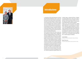 Introduzione 
La realizzazione di questa guida rappresenta un’ulteriore 
tappa dell’attività di informazione avviata in questi anni 
per far conoscere alle imprese italiane le grandi opportu-nità 
offerte dal mercato vietnamita. È importante sottoli-neare 
che questa attività è il frutto di un lavoro collettivo 
che ha visto impegnate diverse istituzioni di entrambi i 
Paesi e che si è tradotto in lungo percorso di iniziative, av-viato 
nella primavera del 2012 con un roadshow di presen-tazione 
del Vietnam, propiziato e organizzato dall’Amba-sciata 
d’Italia in Vietnam e svoltosi in diverse città italiane. 
Successivamente, una lunga serie di eventi ha marcato, nei 
due sensi, l’intensificarsi delle relazioni. 
Senza la pretesa di elencarle tutte, diverse missioni sono 
state organizzate dal sistema camerale e confindustriale 
italiano con l’appoggio dell’Ufficio Ice di Ho Chi Minh City e 
di numerose organizzazioni vietnamite; Icham, la Camera 
di Commercio Italiana in Vietnam, e l’Ambasciata della Re-pubblica 
Socialista del Vietnam in Italia hanno realizzato 
la tenuta di un desk informativo itinerante in numerose 
città italiane. Le visite nei due Paesi di rappresentanti delle 
istituzioni ad alto livello si sono succedute con regolarità, 
occasioni spesso di incontro con gli esponenti del mondo 
imprenditoriale, come da ultimo è accaduto con la missio-ne 
in Vietnam del Presidente del Consiglio Matteo Renzi. 
Tutto questo si è tradotto in una rete di rapporti di colla-borazione 
e stima tra persone, funzionari, che ha costitu-ito 
la premessa per la creazione di saldi rapporti di amici-zia. 
Si tratta di un patrimonio di grande rilevanza su cui 
le imprese italiane e vietnamite interessate a sviluppare 
i loro rapporti d’affari possono contare, grazie al quale ci 
sentiamo di affermare con piena convinzione che il Vie-tnam, 
oggi, è per le imprese italiane, un Paese molto più 
vicino di quanto indichi la sua distanza geografica. 
L’Italia nel 1973 è stata uno dei primi Paesi a stabilire 
relazioni diplomatiche e di cooperazione con lo Stato del 
Vietnam. Oggi questa apertura lungimirante è ricambia-ta 
con la forte disponibilità delle Autorità vietnamite per 
mettere a disposizione delle imprese italiane intenzionate 
ad affrontare l’insieme dei mercati asiatici, una piattafor-ma 
particolarmente competitiva e dinamica per operare. 
Una piattaforma, sulla quale è già tesa una rete di rapporti 
che dal 73 in poi, e con particolare intensità negli ultimi 
anni, si è andata sempre più consolidando. 
Lorenzo Angeloni 
Ambasciatore d’Italia nella Repubblica Socialista del Vietnam 
Nguyen Hoang Long 
Ambasciatore della Repubblica Socialista del Vietnam in Italia 
8 9 
 