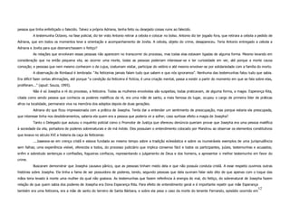 pessoa que tinha enfeitiçado o falecido. Talvez a própria Adriana, tenha feito ou desejado coisas ruins ao falecido.
          A testemunha Octavio, na fase policial, diz ter visto Antonio retirar a cebola e colocar no bolso. Antonio diz ter jogado fora, que retirara a cebola a pedido de
Adriana, que em todos os momentos teve a orientação e acompanhamento de Jovita. A cebola, objeto do crime, desapareceu. Teria Antonio entregado a cebola a
Adriana e Jovita para que desmanchassem o feitiço?
          As relações que envolviam essas pessoas não aparecem no transcorrer do processo, mas todas elas estavam ligadas de alguma forma. Mesmo levando em
consideração que na então pequena vila, ao ocorrer uma morte, todas as pessoas poderiam interessar-se e ter curiosidade em ver, até porque a morte causa
comoção; e pessoas que nem mesmo conhecem o de cujus, costumam visitar, participar do velório e até mesmo envolver-se por solidariedade com a família do morto.
          A observação de Rimbaud é lembrada: “As feiticeiras jamais falam tudo que sabem e que nós ignoramos”. Nenhuma das testemunhas falou tudo que sabia.
Era difícil fazer certas afirmações, até porque “a condição da feiticeira é fictícia, é uma criação mental, passa a existir a partir do momento em que se fala sobre elas,
proliferam...” (apud: Souza, 1995).
          Não é só Josepha a ré do processo, a feiticeira. Todas as mulheres envolvidas são suspeitas, todas praticavam, de alguma forma, a magia. Esperança Rita,
citada como sendo pessoa que conhecia os poderes maléficos da ré, era uma mãe de santo, a mais famosa do lugar, ocupou o cargo de primeira líder de práticas
afros na localidade, permanece viva na memória dos adeptos depois de duas gerações.
          Adriana diz que ficou impressionada com a prática de Josepha. Tenta dar a entender um sentimento de preocupação, mas porque estaria ela preocupada,
que interesse tinha nos desdobramentos, saberia ela quem era a pessoa que poderia vir a sofrer, caso surtisse efeito a magia de Josepha?
          Tanto o Delegado que autuou o inquérito policial como o Promotor de Justiça que ofereceu denúncia queriam provar que Josepha era uma pessoa maléfica
à sociedade da vila, portadora de poderes sobrenaturais e de má índole. Eles possuíam o entendimento colocado por Mandrou ao observar os elementos constitutivos
que levava no século XVI a histeria da caça às feiticeiras:
          ....baseava-se em crença cristã e estava fundada ao mesmo tempo sobre a tradição eclesiástica e sobre os inumeráveis exemplos de uma jurisprudência
sem falhas; uma experiência visível, oferecida a todos, do processo judiciário que implica consenso fácil e todos os participantes, juízes, testemunhas e acusados;
enfim e sobretudo sentenças e confissões, fogueiras confiscos, representando o julgamento de Deus e dos homens, a apresentar o melhor testemunho em favor do
crime.
          Buscaram demonstrar que Josepha causava pânico, que as pessoas tinham medo dela e que não possuía conduta cristã. A esse respeito ouvimos outras
histórias sobre Josepha. Ela tinha a fama de ser possuidora de poderes, tendo, segundo pessoas que dela ouviram falar sido dito de que apenas com o toque das
mãos teria levado à morte uma mulher da qual não gostava. As testemunhas que fazem referência à energia do mal, do feitiço, do sobrenatural de Josepha fazem
relação de que quem sabia dos poderes de Josepha era Dona Esperança Rita. Para efeito de entendimento geral e é importante repetir que mãe Esperança
                                                                                                                                                                 12
também era uma feiticeira, era a mãe de santo do terreiro de Santa Bárbara, e sobre ela pesa o caso da morte do tenente Fernando, episódio ocorrido em
 
