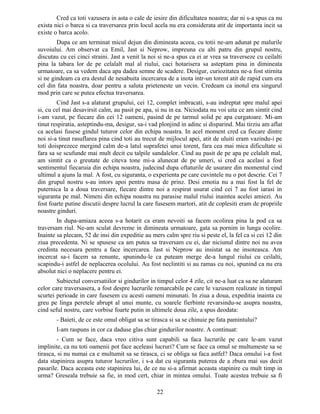 Cred ca toti vazusera in asta o cale de iesire din dificultatea noastra; dar ni s-a spus ca nu
exista nici o barca si ca traversarea prin locul acela nu era considerata atit de importanta incit sa
existe o barca acolo.
Dupa ce am terminat micul dejun din dimineata aceea, cu totii ne-am adunat pe malurile
suvoiului. Am observat ca Emil, Jast si Neprow, impreuna cu alti patru din grupul nostru,
discutau cu cei cinci straini. Jast a venit la noi si ne-a spus ca ei ar vrea sa traverseze cu ceilalti
pina la tabara lor de pe celalalt mal al riului, caci hotarisera sa asteptam pina in dimineata
urmatoare, ca sa vedem daca apa dadea semne de scadere. Desigur, curiozitatea ne-a fost stirnita
si ne gindeam ca era destul de nesabuita incercarea de a inota intr-un torent atit de rapid cum era
cel din fata noastra, doar pentru a saluta prieteneste un vecin. Credeam ca inotul era singurul
mod prin care se putea efectua traversarea.
Cind Jast s-a alaturat grupului, cei 12, complet imbracati, s-au indreptat spre malul apei
si, cu cel mai desavirsit calm, au pasit pe apa, si nu in ea. Niciodata nu voi uita ce am simtit cind
i-am vazut, pe fiecare din cei 12 oameni, pasind de pe tarmul solid pe apa curgatoare. Mi-am
tinut respiratia, asteptindu-ma, desigur, sa-i vad plonjind in adinc si disparind. Mai tirziu am aflat
ca acelasi fusese gindul tuturor celor din echipa noastra. In acel moment cred ca fiecare dintre
noi si-a tinut rasuflarea pina cind toti au trecut de mijlocul apei, atit de uluiti eram vazindu-i pe
toti doisprezece mergind calm de-a latul suprafetei unui torent, fara cea mai mica dificultate si
fara sa se scufunde mai mult decit cu talpile sandalelor. Cind au pasit de pe apa pe celalalt mal,
am simtit ca o greutate de citeva tone mi-a alunecat de pe umeri, si cred ca acelasi a fost
sentimentul fiecaruia din echipa noastra, judecind dupa oftaturile de usurare din momentul cind
ultimul a ajuns la mal. A fost, cu siguranta, o experienta pe care cuvintele nu o pot descrie. Cei 7
din grupul nostru s-au intors apoi pentru masa de prinz. Desi emotia nu a mai fost la fel de
puternica la a doua traversare, fiecare dintre noi a respirat usurat cind cei 7 au fost iarasi in
siguranta pe mal. Nimeni din echipa noastra nu parasise malul riului inaintea acelei amiezi. Au
fost foarte putine discutii despre lucrul la care fusesem martori, atit de coplesiti eram de propriile
noastre ginduri.
In dupa-amiaza aceea s-a hotarit ca eram nevoiti sa facem ocolirea pina la pod ca sa
traversam riul. Ne-am sculat devreme in dimineata urmatoare, gata sa pornim in lunga ocolire.
Inainte sa plecam, 52 de insi din expeditie au mers calm spre riu si peste el, la fel ca si cei 12 din
ziua precedenta. Ni se spusese ca am putea sa traversam cu ei, dar niciunul dintre noi nu avea
credinta necesara pentru a face incercarea. Jast si Neprow au insistat sa ne insoteasca. Am
incercat sa-i facem sa renunte, spunindu-le ca puteam merge de-a lungul riului cu ceilalti,
scapindu-i astfel de neplacerea ocolului. Au fost neclintiti si au ramas cu noi, spunind ca nu era
absolut nici o neplacere pentru ei.
Subiectul conversatiilor si gindurilor in timpul celor 4 zile, cit ne-a luat ca sa ne alaturam
celor care traversasera, a fost despre lucrurile remarcabile pe care le vazusem realizate in timpul
scurtei perioade in care fusesem cu acesti oameni minunati. In ziua a doua, expeditia inainta cu
greu pe linga peretele abrupt al unui munte, cu soarele fierbinte revarsindu-se asupra noastra,
cind seful nostru, care vorbise foarte putin in ultimele doua zile, a spus deodata:
- Baieti, de ce este omul obligat sa se tirasca si sa se chinuie pe fata pamintului?
I-am raspuns in cor ca daduse glas chiar gindurilor noastre. A continuat:
- Cum se face, daca vreo citiva sunt capabili sa faca lucrurile pe care le-am vazut
implinite, ca nu toti oamenii pot face aceleasi lucruri? Cum se face ca omul se multumeste sa se
tirasca, si nu numai ca e multumit sa se tirasca, ci se obliga sa faca astfel? Daca omului i-a fost
data stapinirea asupra tuturor lucrurilor, i s-a dat cu siguranta puterea de a zbura mai sus decit
pasarile. Daca aceasta este stapinirea lui, de ce nu si-a afirmat aceasta stapinire cu mult timp in
urma? Greseala trebuie sa fie, in mod cert, chiar in mintea omului. Toate acestea trebuie sa fi
22
 