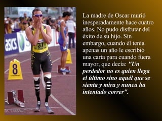 Voluntad de Acero/Oscar Pistorius