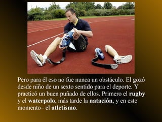 Voluntad de Acero/Oscar Pistorius