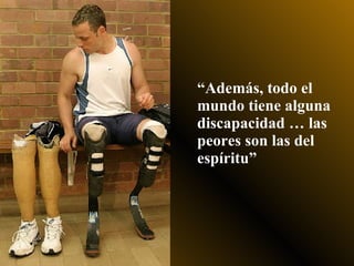 Voluntad de Acero/Oscar Pistorius