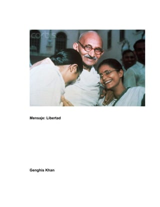 Mensaje: Libertad




Genghis Khan
 
