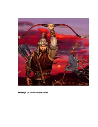 Mensaje: La unión hace la fuerza
 