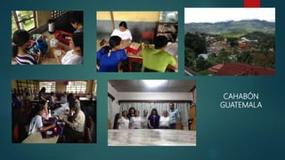 CAHABÓN
GUATEMALA
 