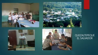 QUEZALTEPEQUE
EL SALVADOR
 