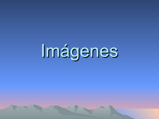 Imágenes 