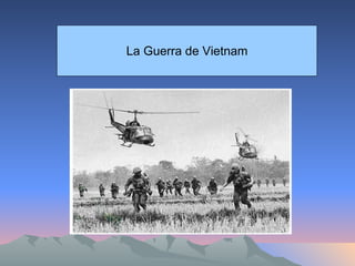 La Guerra de Vietnam 