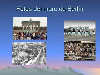 Fotos del muro de Berlín 