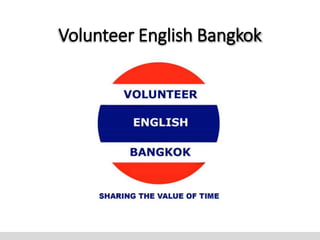 0
Volunteer English Bangkok
 