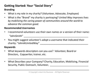 An engagement with online communities  to generate exposure, and the opportunity to position yourself or your company.Janna Anderson of Pew Research writes:The social benefits of internet use will far outweigh the negatives over the next decade….email, social networks, and other online tools offer ‘low-friction’ opportunities to create, enhance, and rediscover social ties that make a difference in people’s lives….The internet lowers traditional communications constraints of cost, geography, and time; and it supports the type of open information sharing that brings people together. i.e.  IT’S CHEAP AND EASY!4© Copyright Linked Into Business  - All Rights Reserved