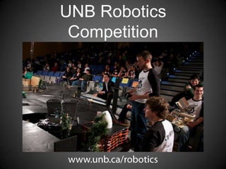 UNB Robotics
 Competition
 