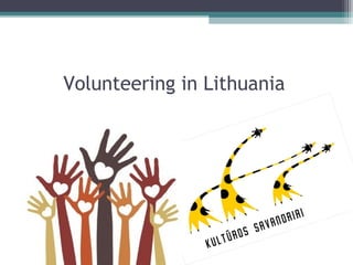 Volunteering in Lithuania
 