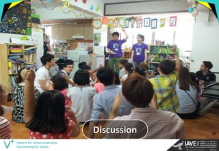 Vitamin for Citizen Inspiration. Volunteering for Values 
20 
Discussion  