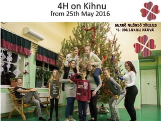 4H on Kihnu
from 25th May 2016
 