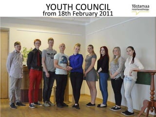 YOUTH COUNCIL
from 18th February 2011
 